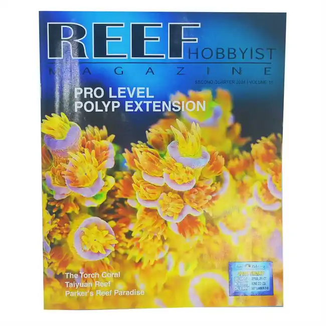 Reef Hobbyist Magazine (2nd Qtr 2024) - SaltwaterAquarium