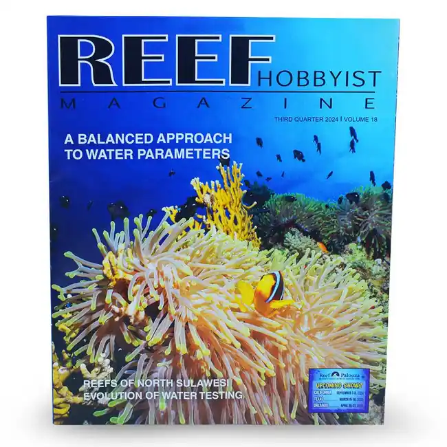 Reef Hobbyist Magazine (3rd Qtr 2024) - SaltwaterAquarium