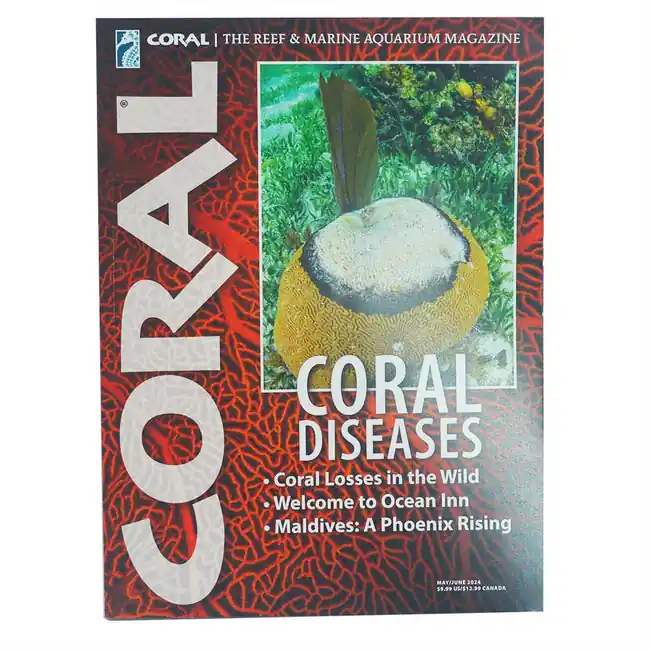CORAL Magazine May/June 2024 Issue (Free on Orders $100+)