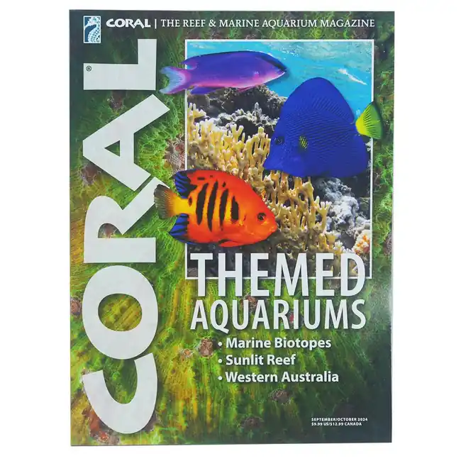CORAL Magazine Sept/Oct 2024 Issue (Free on Orders $100+)